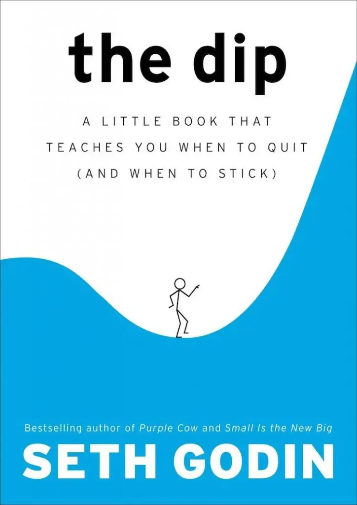 The Dip Seth Godin Passion Project