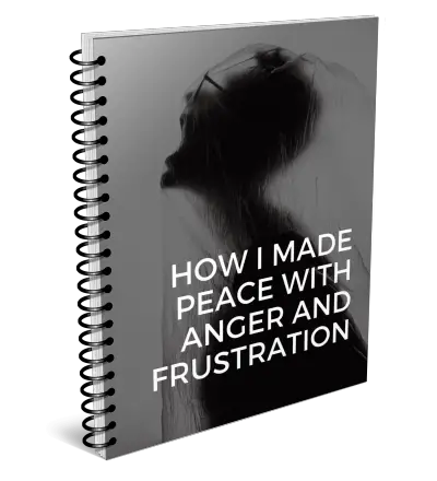 How I Made Peace With Anger And Frustration